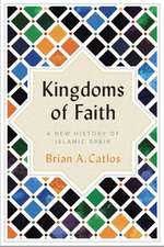 Catlos, B: Kingdoms of Faith