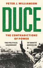 Duce: The Contradictions of Power