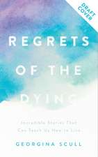 Regrets of the Dying