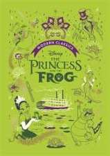 The Princess and the Frog (Disney Modern Classics)