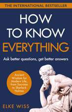 Wiss, E: How to Know Everything