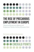 The Rise of Precarious Employment in Europe – Theoretical Perspectives, Reforms and Employment Trends in the Era of Economic Crisis