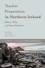 Teacher Preparation in Northern Ireland – History, Policy and Future Directions