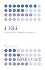 21 for 21 – Leading the 21st Century Global Enterprise