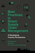 Best Practices in Green Supply Chain Management – A Developing Country Perspective