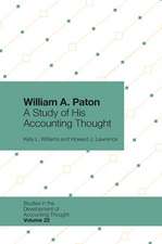 William A. Paton – A Study of His Accounting Thought