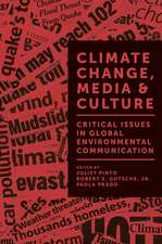 Climate Change, Media & Culture – Critical Issues in Global Environmental Communication