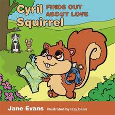 Cyril Squirrel Finds Out about Love