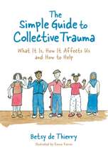 The Simple Guide to Collective Trauma