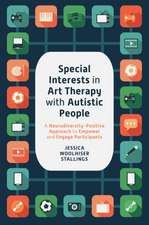 Special Interests in Art Therapy with Autistic People