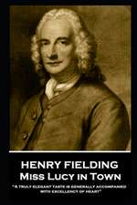 Henry Fielding - Miss Lucy in Town: 