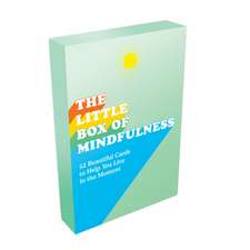 Publishers, S: The Little Box of Mindfulness