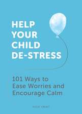 Help Your Child De-Stress