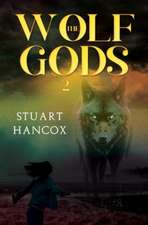 The Wolf Gods 2
