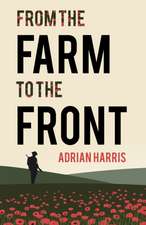 From the Farm to the Front