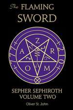 The Flaming Sword Sepher Sephiroth Volume Two