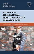 Increasing Occupational Health and Safety in Wor – Individual, Work and Organizational Factors