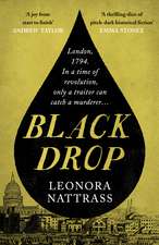 Black Drop: the Sunday Times Historical Fiction Book of the Month