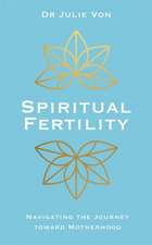 Von, D: Spiritual Fertility