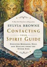 Browne, S: Contacting Your Spirit Guide