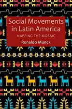 SOCIAL MOVEMENTS IN LATIN AMERICA