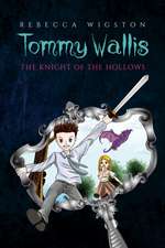 Tommy Wallis, The Knight of the Hollows