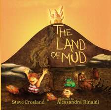 LAND OF MUD