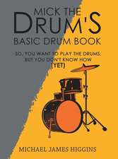 MICK THE DRUMS BASIC DRUM BK