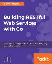 Building RESTful Web services with Go