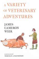 A Variety of Veterinary Adventures