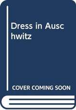 Dress in Auschwitz