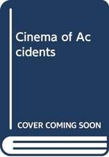 MATTES ARI: CINEMA OF ACCIDENTS