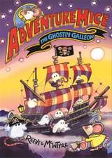 Adventuremice: The Ghostly Galleon