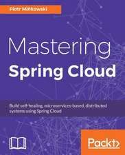 Mastering Spring Cloud