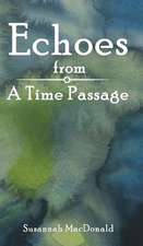 Echoes from a Time Passage