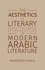 The Aesthetics of Literary Discourse in Modern Arabic Literature