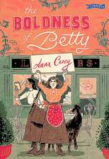 The Boldness of Betty