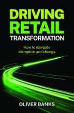 Driving Retail Transformation