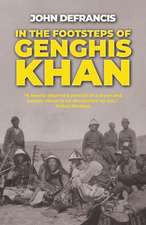 In the Footsteps of Genghis Khan