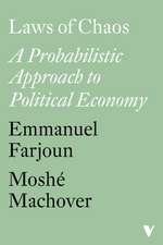 Laws of Chaos: A Probabilistic Approach to Political Economy