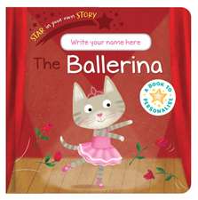 McLean, D: Star in Your Own Story: Ballerina