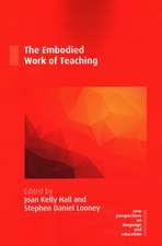 The Embodied Work of Teaching