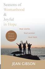 Seasons Of Womanhood And Joyful In Hope (Two Classic Books In One Volume)