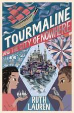 Tourmaline and the City of Nowhere