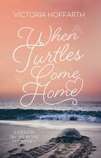 When Turtles Come Home