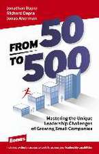 From 50 to 500 – Mastering the Unique Leadership Challenges of Growing Small Companies