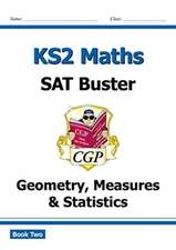 KS2 Maths SAT Buster: Geometry, Measures & Statistics - Book 2 (for the 2025 tests)