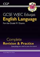 New GCSE English Language WJEC Eduqas Complete Revision & Practice (with Online Edition)