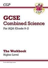 GCSE Combined Science: AQA Workbook - Higher: for the 2025 and 2026 exams