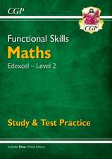 Cgp Books: Functional Skills Maths: Edexcel Level 2 - Study